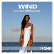 Музыка Chelsea Como & Jacko - Wind (Enoo Napa Remix)