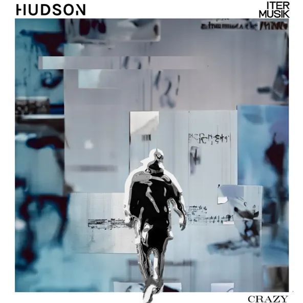 Музыка Hudson (Uk) - Crazy (Extended Mix)