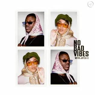 Музыка Jazzy - No Bad Vibes (feat. Kilimanjaro & Jayda G)