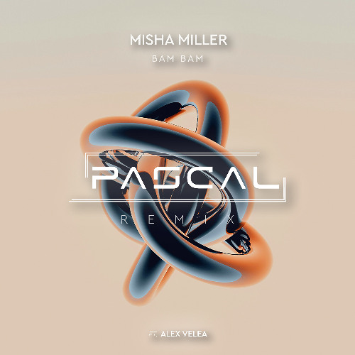 Музыка Misha Miller & Alex Velea - Bam Bam (Pascal Remix)