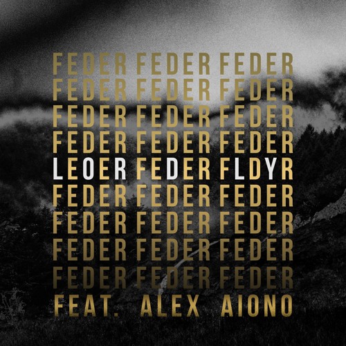 Музыка Feder feat. Alex Aiono - Lordly (Original Mix)