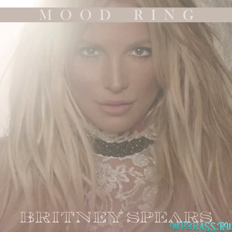 Музыка Britney Spears - Mood Ring