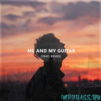 Музыка Tep No - Me And My Guitar (Yako Remix)
