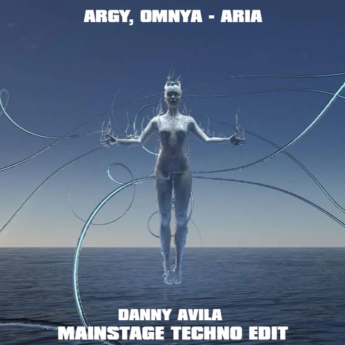Музыка Argy & Omnya - Aria (Danny Avila Mainstage Techno Edit)