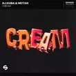 Музыка DJ Kuba - Cream (feat. Neitan)