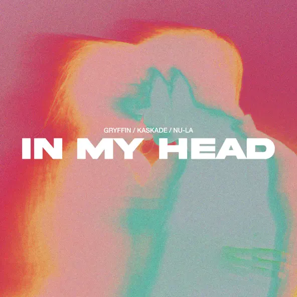 Музыка Gryffin & Kaskade feat. Nu-La - In My Head (Extended Mix)