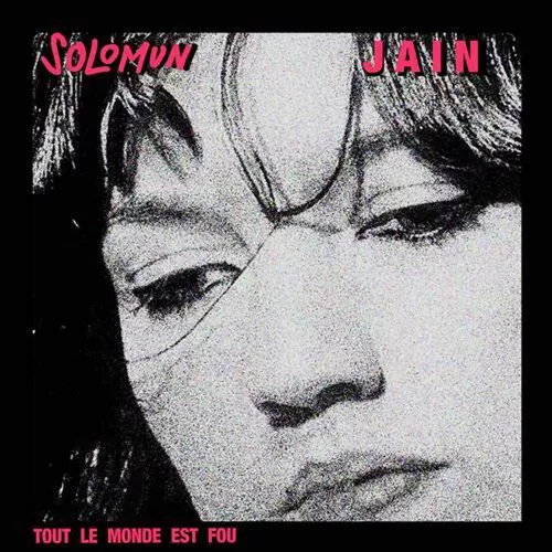 Музыка Solomun & Jain - Tout Le Monde Est Fou (Club Version)