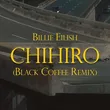 Музыка Billie Eilish - Chihiro (Black Coffee Remix)