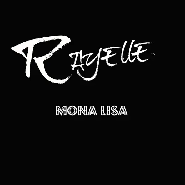 Музыка Rayelle - Mona Lisa