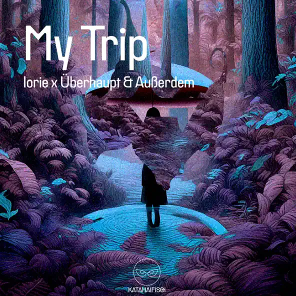 Музыка Iorie & Überhaupt feat. Außerdem - My Trip (Original Mix)