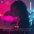 Музыка Filv - Shade Baby