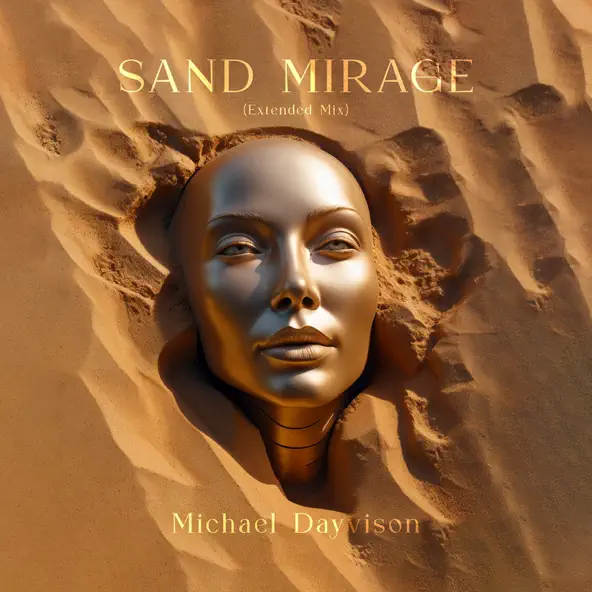 Музыка Michael Dayvison - Sand Mirage (Extended Mix)