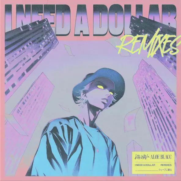 Музыка Aloe Blacc & Kai.wav - I Need A Dollar (Tiago Ribeiro Remix)