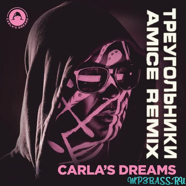 Музыка Carla's Dreams - Треугольники (Amice Remix)