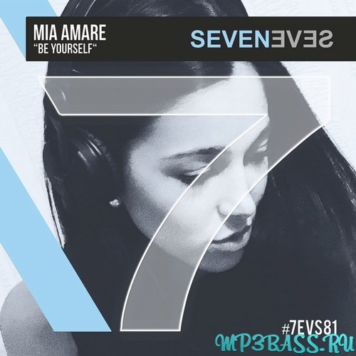 Музыка Mia Amare - Be Yourself (Original Mix)