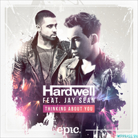 Музыка Hardwell - Thinking About You (feat. Jay Sean)
