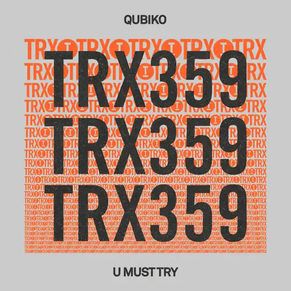 Музыка Qubiko - U Must Try (Extended Mix)