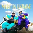 Музыка Azir - Made In Ukraine (feat. Ravshik)