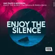 Музыка Max Oazo & Moonessa - Enjoy The Silence (The Distance & Riddick Remix)