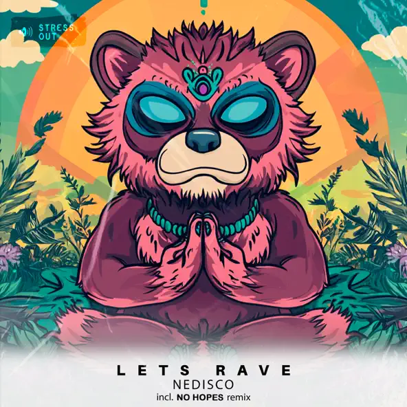 Музыка Nedisco - Let's Rave (No Hopes Remix)