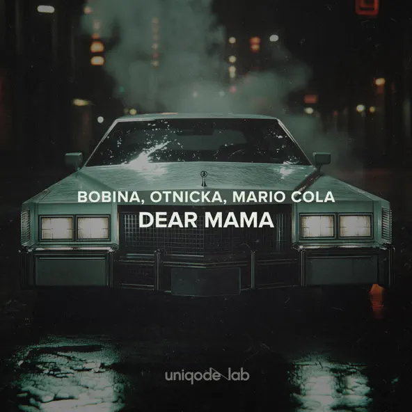 Музыка Bobina - Dear Mama (feat. Otnicka & Mario Cola)