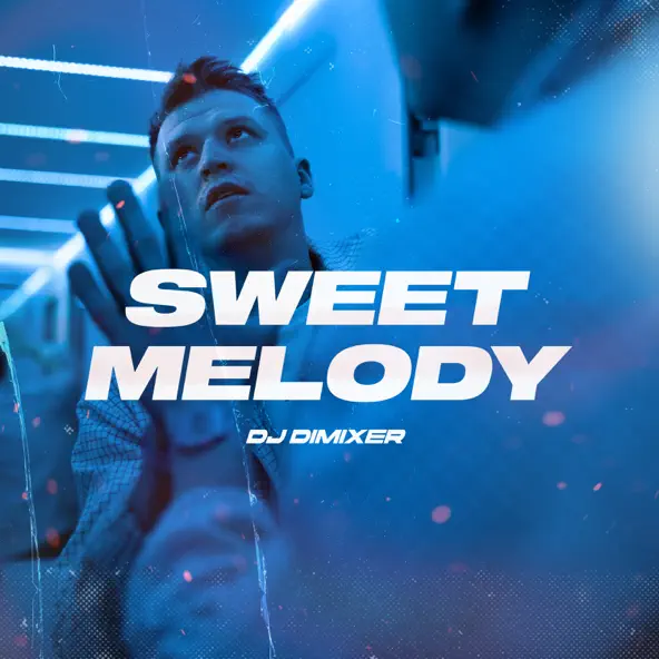 Музыка DJ DimixeR - Sweet Melody