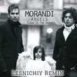 Музыка Morandi - Angels (Lesnichiy Remix)
