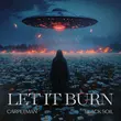 Музыка Carpetman - Let It Burn (feat. Black Soil)
