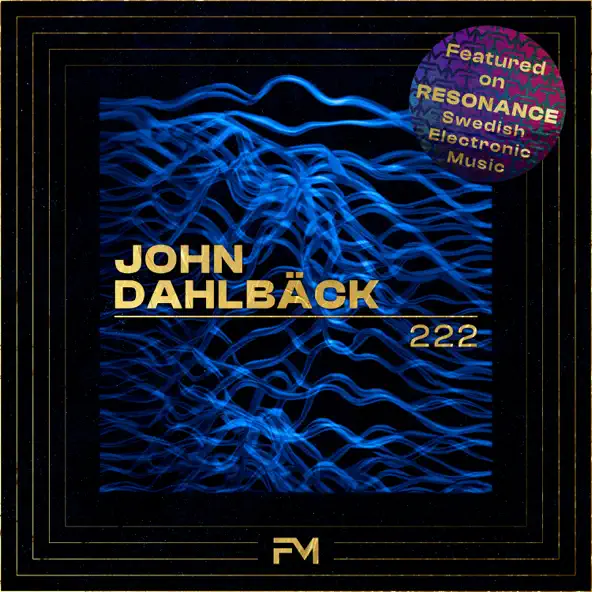 Музыка John Dahlback - 222 (Original Mix)