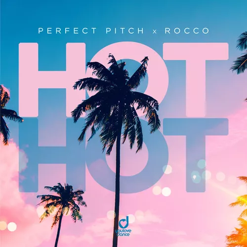 Музыка Perfect Pitch - Hot (feat. Rocco)