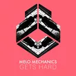 Музыка Ørjan Nilsen & Fingerling pres. Melo Mechanics - Gets Hard (Extended Mix)