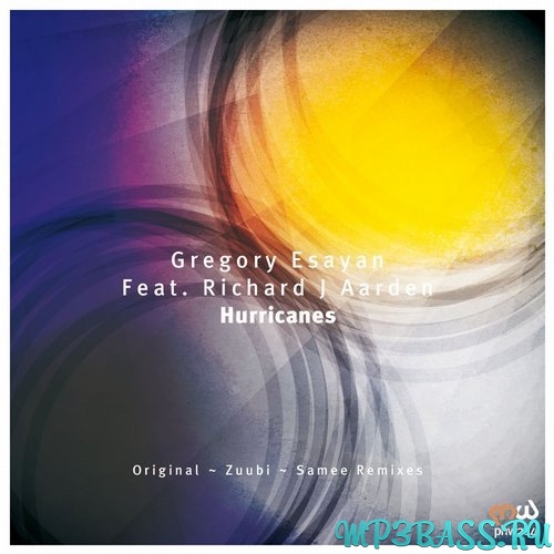 Музыка Gregory Esayan feat. Richard J Aarden - Hurricanes (Original Mix)