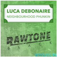 Музыка Luca Debonaire - Neighbourhood Phunkin (Original Mix)
