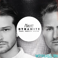 Музыка Nause - Dynamite (feat. Pretty Sister)