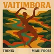 Музыка Trinix - Vaitimbora (feat. Mariana Froes)