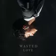 Музыка JJ - Wasted Love