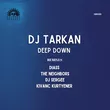 Музыка DJ Tarkan - Deep Down (Diass Remix)