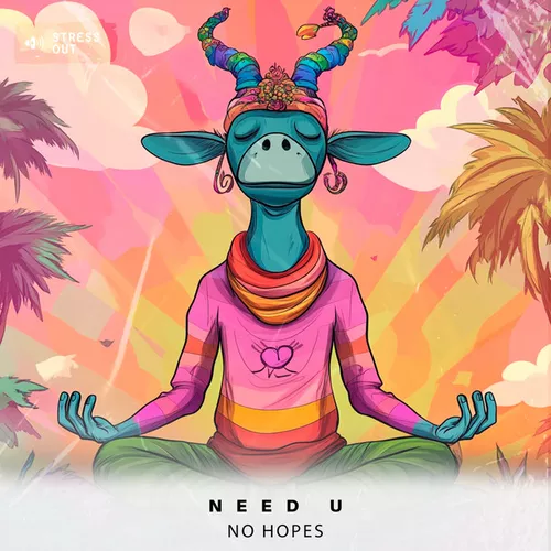 Музыка No Hopes - Need U (Extended Mix)