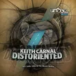 Музыка Keith Carnal - Distoriented (Original Mix)