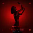 Музыка Anna Asti - Высшие Силы (Index-1 Remix)