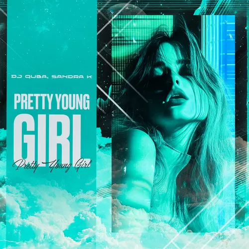 Музыка DJ Quba - Pretty Young Girl (feat. Sandra K)