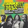 Музыка Moliy & Silent Addy feat. Skillibeng & Shenseea - Shake It To The Max [Fly] (Remix)