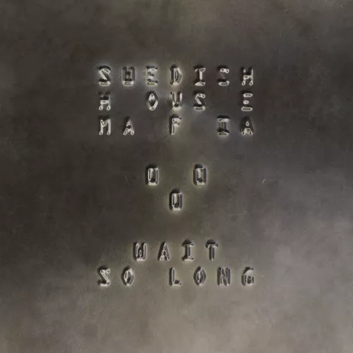 Музыка Swedish House Mafia - Wait So Long (Extended Mix)