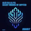 Музыка Alex M.O.R.P.H. - Silent Moons Of Jupiter (Extended Mix)