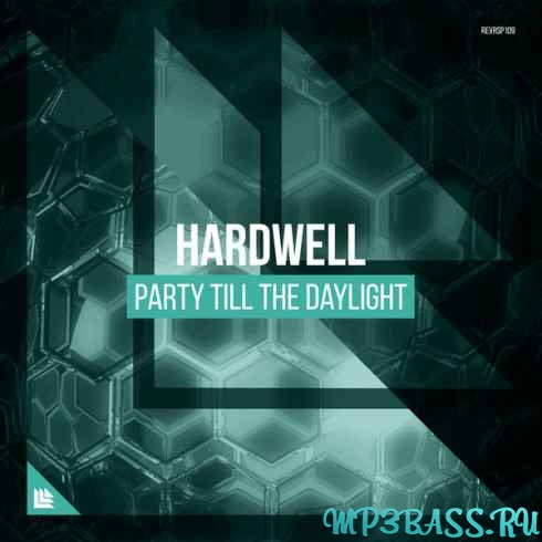 Музыка Hardwell - Party Till The Daylight (Original Mix)