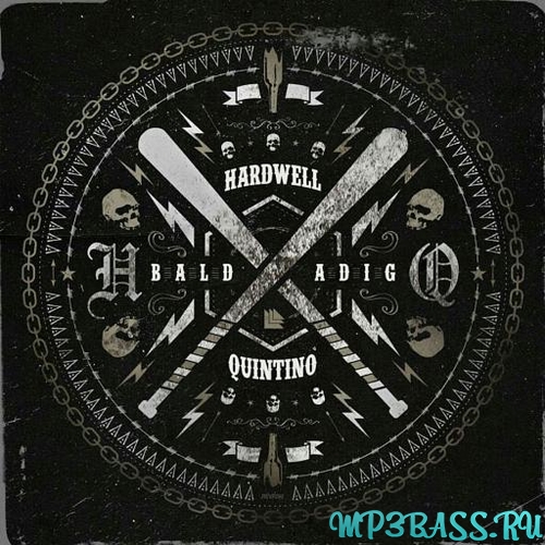Музыка Hardwell & Quintino - Baldadig (Extended Mix)