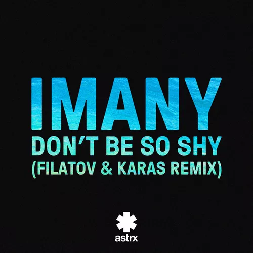 Музыка Imany - Don't Be So Shy (Filatov & Karas Remix)