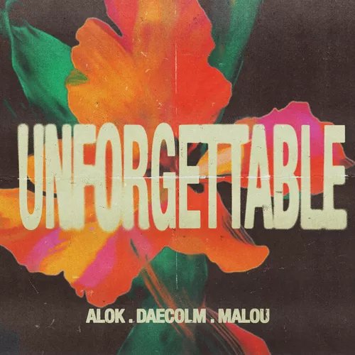 Музыка Alok & Daecolm feat. Malou - Unforgettable (Extended Mix)