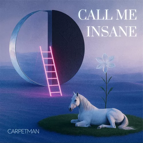 Музыка Carpetman - Call Me Insane
