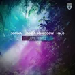 Музыка Somna & Linnea Schossow feat. H4lo - Love Hurts (Extended Mix)